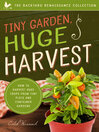 Cover image for Tiny Garden, Huge Harvest